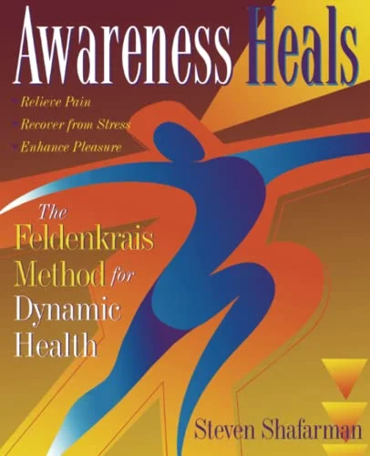 Cover of Awareness Heals by Steven Shafarman