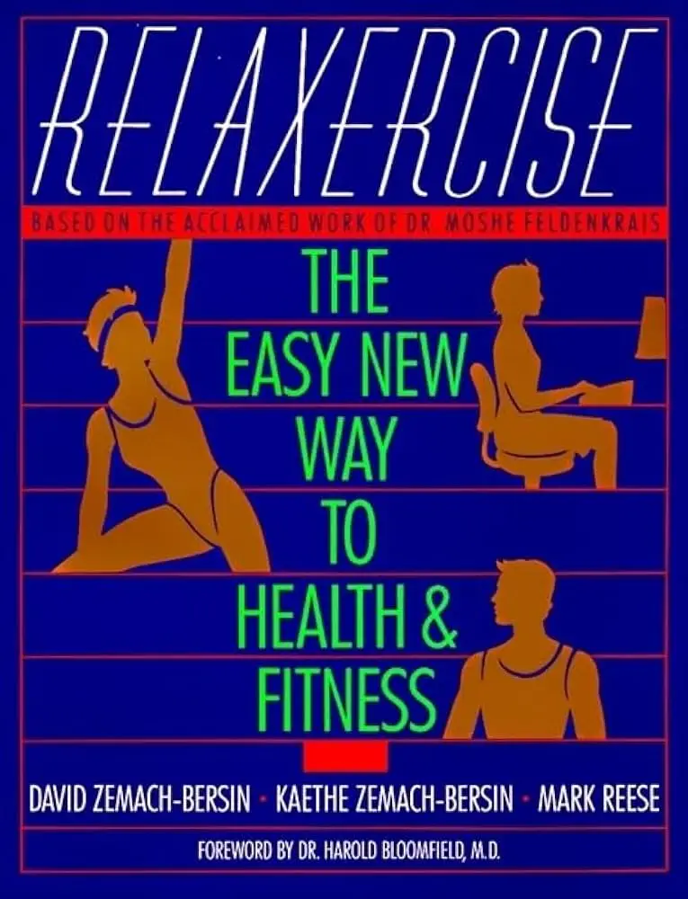 Cover of Relaxercise by David Zemach-Bersin, Kaethe Zemach-Bersin & Mark Reese